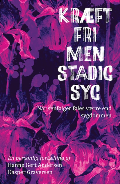 Kræftfri, men stadig syg – omslag til lydbogen af Hanne Gert Andersen, Kasper Graversen