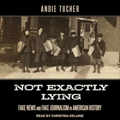 Not Exactly Lying – omslag til lydbogen af Andie Tucher