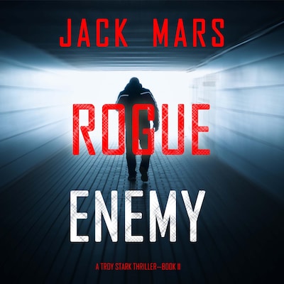 Rogue Enemy (A Troy Stark Thriller—Book #11) – omslag til lydbogen af Jack Mars