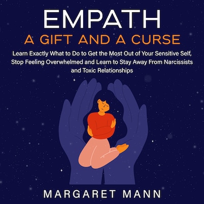 Empath: A Gift and a Curse