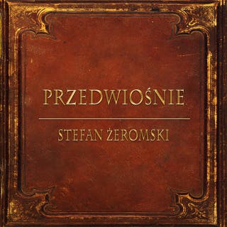 Przedwiośnie (Streszczenie lektury szkolnej) – okładka audiobooka, autor Stefan Żeromski
