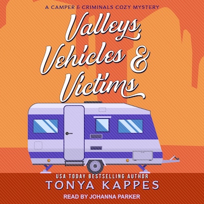 Valleys, Vehicles & Victims – omslag til lydbogen af Tonya Kappes