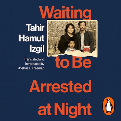 Waiting to Be Arrested at Night – omslag til lydbogen af Tahir Hamut Izgil