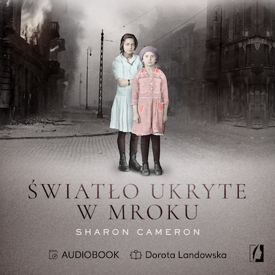 Światło ukryte w mroku – okładka audiobooka, autor Sharon Cameron
