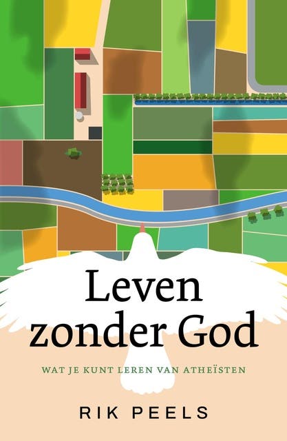Leven zonder God: Wat je kunt leren van atheïsten – omslag van het luisterboek van Rik Peels