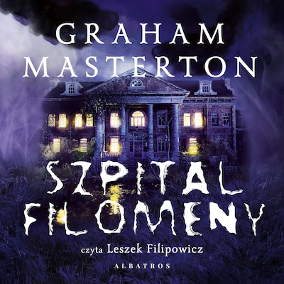 Szpital Filomeny – okładka audiobooka, autor Graham Masterton