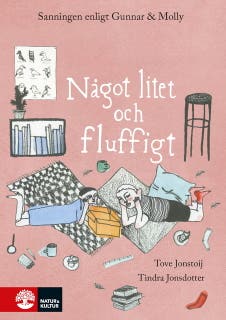 Något litet och fluffigt : Sanningen enligt Gunnar och Molly – omslag till ljudboken av Tindra Jonsdotter,Tove Jonstoij
