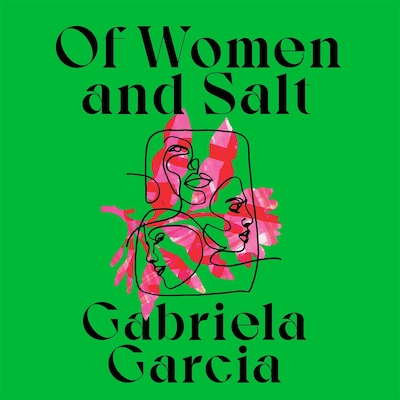 Of Women and Salt – okładka audiobooka, autor Gabriela Garcia