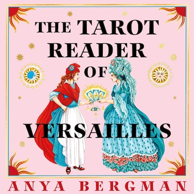 The Tarot Reader of Versailles
