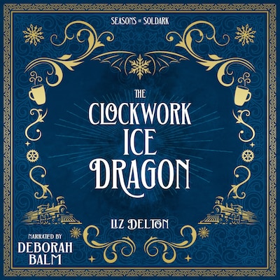 The Clockwork Ice Dragon – omslag til lydbogen af Liz Delton