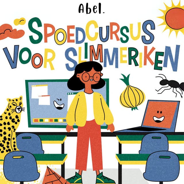 Spoedcursus voor slimmeriken: De leukste feitjes voor nieuwsgierige kinderen – omslag van het luisterboek van Abel Studios,Noortje Veldhuizen