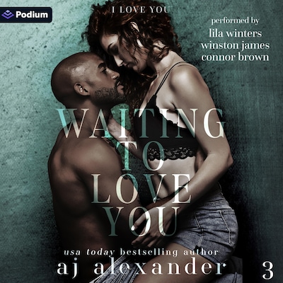 Waiting to Love You – omslag til lydbogen af AJ Alexander