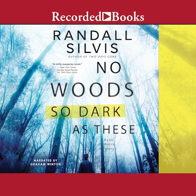 No Woods So Dark as These – omslag til lydbogen af Randall Silvis