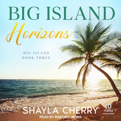 Big Island Horizons – omslag til lydbogen af Shayla Cherry