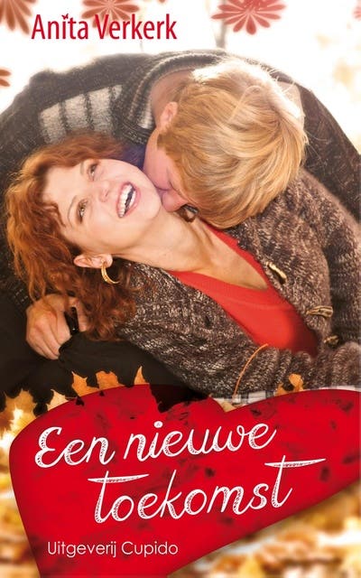 Een nieuwe toekomst: romantische familieroman – omslag van het luisterboek van Anita Verkerk