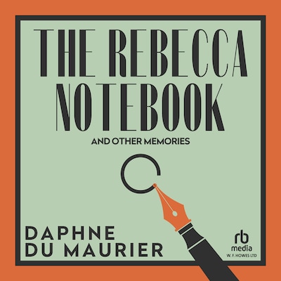 The Rebecca Notebook and Other Memories – omslag til lydbogen af Daphne du Maurier
