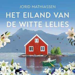 Het eiland van de witte lelies – omslag van het luisterboek van Jorid Mathiassen