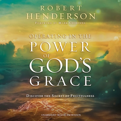 Operating in the Power of God’s Grace – omslag til lydbogen af Robert Henderson