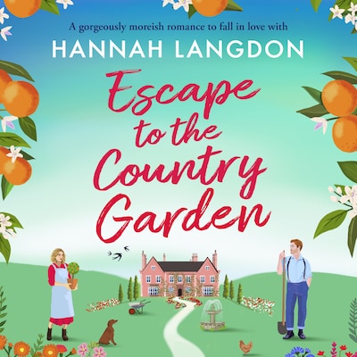 Escape to the Country Garden – omslag til lydbogen af Hannah Langdon