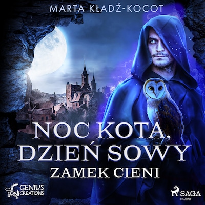 Noc kota, dzień sowy: Zamek Cieni – okładka audiobooka, autor Marta Kładź-Kocot