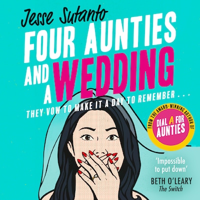 Four Aunties and a Wedding