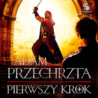 Pierwszy krok – okładka audiobooka, autor Adam Przechrzta