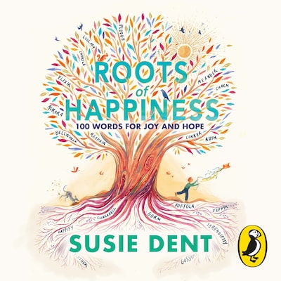 Roots of Happiness – omslag til lydbogen af Susie Dent