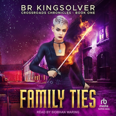 Family Ties – omslag til lydbogen af BR Kingsolver