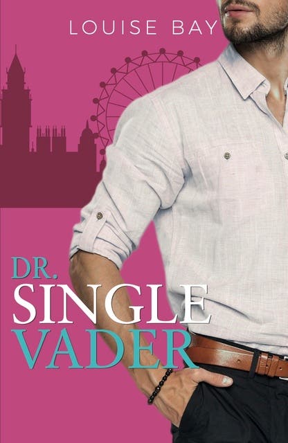 Dr Single Vader – omslag van het luisterboek van Louise Bay