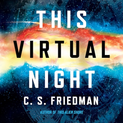 This Virtual Night – omslag til lydbogen af C.S. Friedman