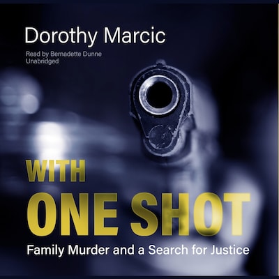 With One Shot – omslag til lydbogen af Dorothy Marcic