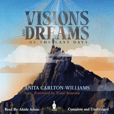 Visions and Dreams of the last days – omslag van het luisterboek van Anita Carlton-Williams