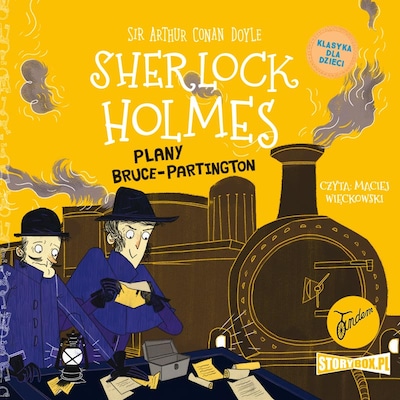Klasyka dla dzieci. Sherlock Holmes. Tom 17. Plany Bruce-Partington – okładka audiobooka, autor Arthur Conan Doyle