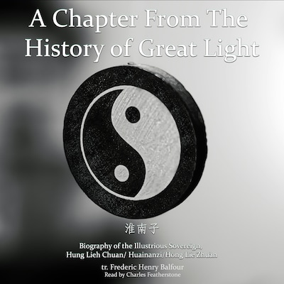 A Chapter From The History Of Great Light – omslag til lydbogen af Frederic Henry  Balfour