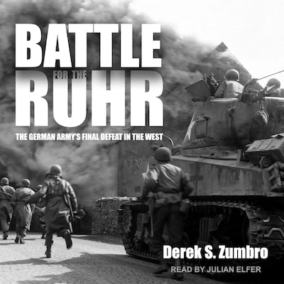 Battle for the Ruhr – omslag til lydbogen af Derek S. Zumbro