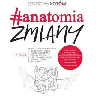 Anatomia Zmiany – okładka audiobooka, autor Sebastian Kotow
