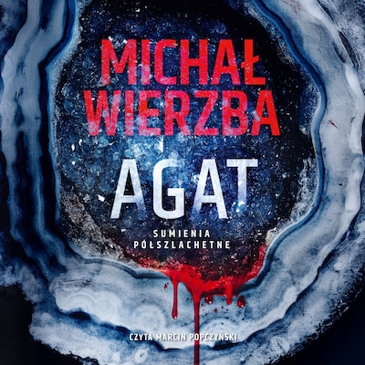 Agat. Sumienia półszlachetne