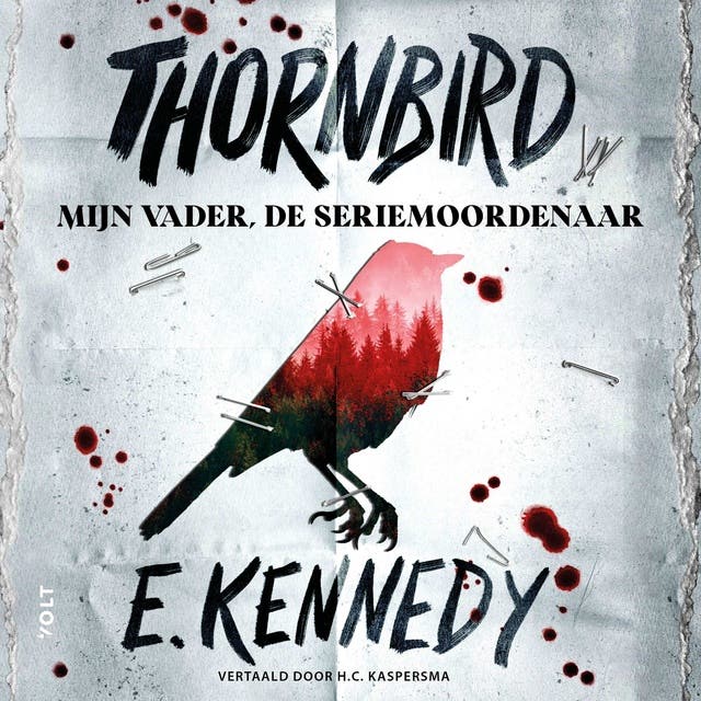 Thornbird: Mijn vader, de seriemoordenaar – omslag van het luisterboek van E Kennedy