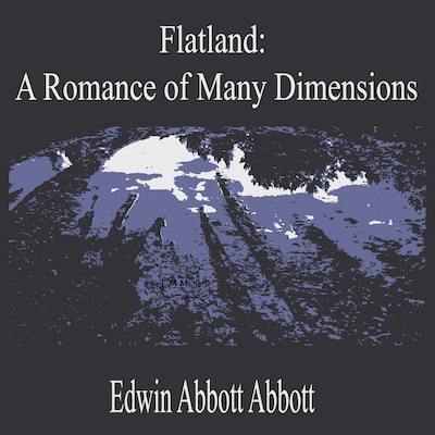 Flatland:A Romance of Many Dimensions – omslag til lydbogen af Edwin Abbott Abbott