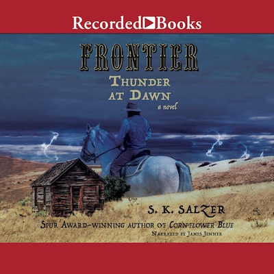 Frontier Thunder at Dawn – omslag til lydbogen af S.K. Salzer