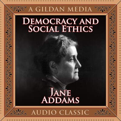 Democracy and Social Ethics – omslag til lydbogen af Jane Addams