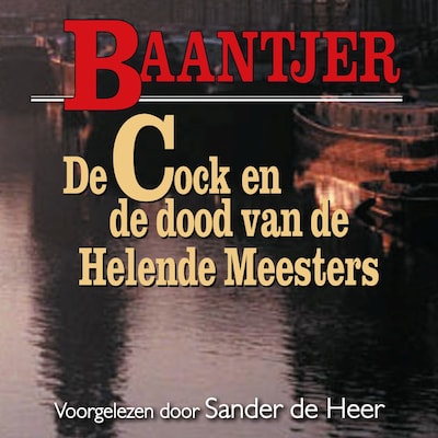 De Cock en de dood van de Helende Meesters