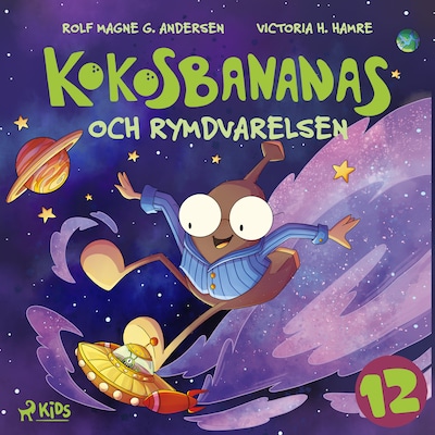 Kokosbananas och rymdvarelsen – omslag till ljudboken av Rolf Magne G. Andersen