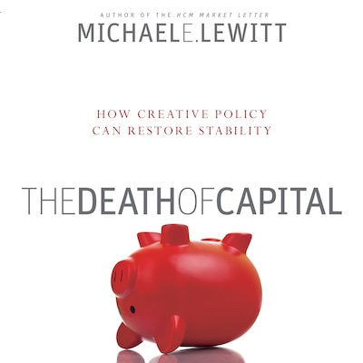 The Death of Capital – omslag til lydbogen af Michael E. Lewitt
