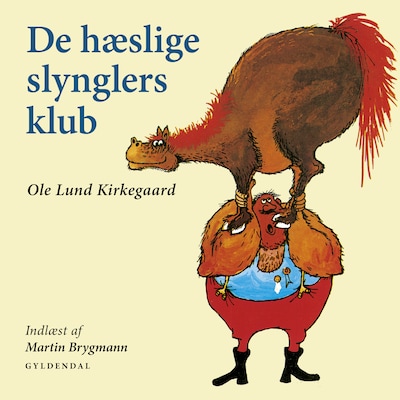 De hæslige slynglers klub – omslag til lydbogen af Ole Lund Kirkegaard