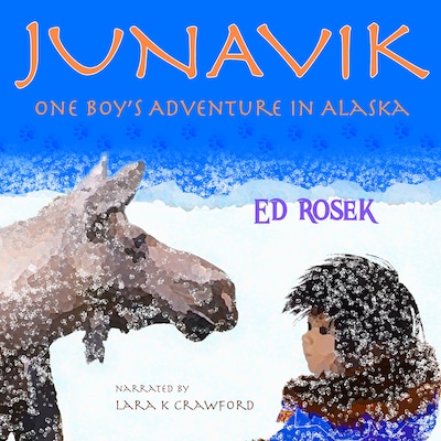 JUNAVIK ~ One Boy's Adventure in Alaska – omslag til lydbogen af Ed Rosek