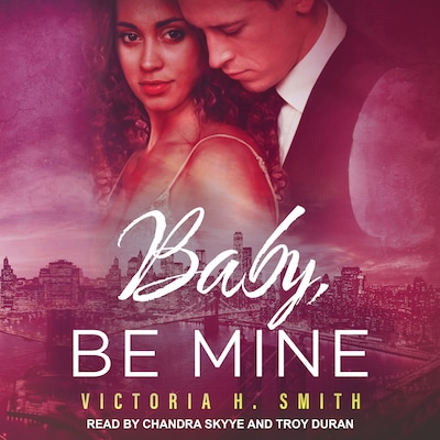 Baby, Be Mine – omslag til lydbogen af Victoria H. Smith