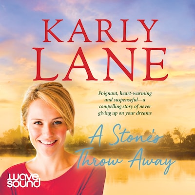 A Stone's Throw Away – omslag til lydbogen af Karly Lane