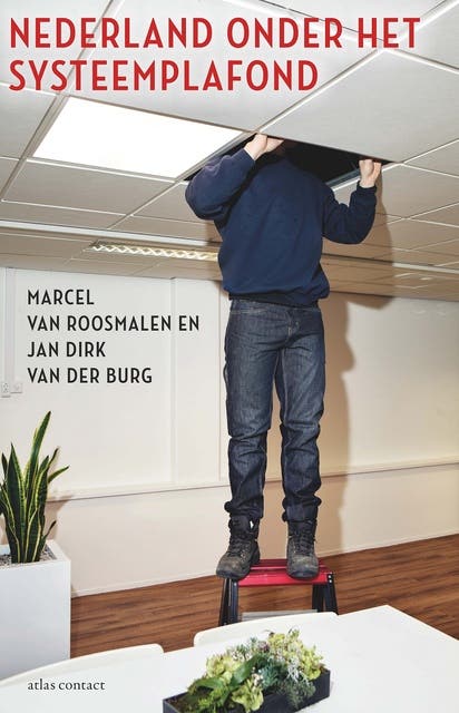 Nederland onder het systeemplafond – omslag van het luisterboek van Jan Dirk van der Burg,Marcel van Roosmalen
