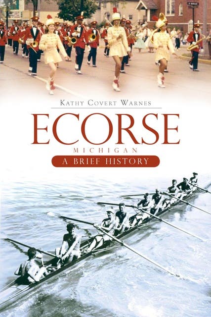 Ecorse Michigan: A Brief History – omslag til lydbogen af Kathy Covert Warnes